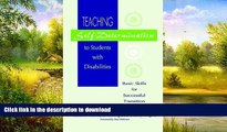 EBOOK ONLINE  Teaching Self-Determination to Students with Disabilities: Basic Skills for