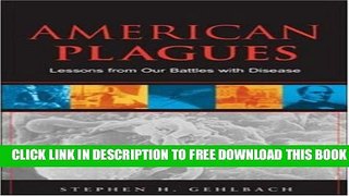 Collection Book American Plagues: Lessons From Our Battles With Disease