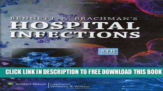 New Book Bennett and Brachman s Hospital Infections (HOSPITAL INFECTIONS (BENNETT/BRACHMAN))