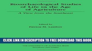 Collection Book Bioarchaeological Studies of Life in the Age of Agriculture: A View from the