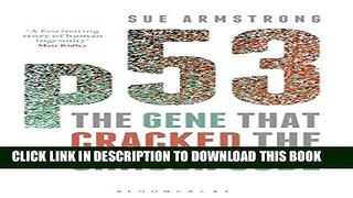 New Book p53: The Gene that Cracked the Cancer Code