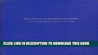 New Book Power of Bacterial Genetics: A Literature-Based Course