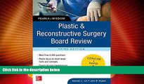 Big Deals  Plastic and Reconstructive Surgery Board Review: Pearls of Wisdom, Third Edition  Best