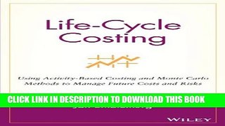 [PDF] Life-Cycle Costing: Using Activity-Based Costing and Monte Carlo Methods to Manage Future