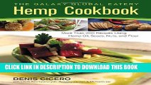 [PDF] The Galaxy Global Eatery Hemp Cookbook: More Than 200 Recipes Using Hemp Oil, Seeds, Nuts,