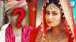 Naagin Actress Mouni Roy To MARRY Whom?