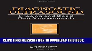 [PDF] Diagnostic Ultrasound: Imaging and Blood Flow Measurements Full Online