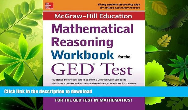 READ McGraw-Hill Education Mathematical Reasoning Workbook for the GED Test FULL ONLINE