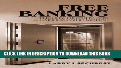 [PDF] Free Banking: Theory, History and a Laissez-Faire Model (LvMI) Popular Online