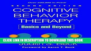 [PDF] Cognitive Behavior Therapy, Second Edition: Basics and Beyond Popular Online