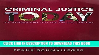 [PDF] Criminal Justice Today: An Introductory Text for the 21st Century (13th Edition) Popular