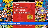 Big Deals  The Medical School Interview: Secrets and a System for Success  Best Seller Books Most