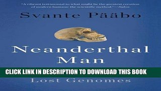 [PDF] Neanderthal Man: In Search of Lost Genomes Popular Online
