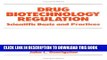 [PDF] Drug Biotechnology Regulation: Scientific Basis and Practices (Biotechnology and