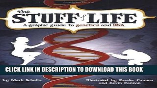 [PDF] The Stuff of Life: A Graphic Guide to Genetics and DNA Popular Collection