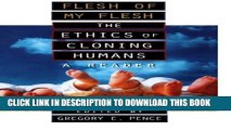 [PDF] Flesh of My Flesh: The Ethics of Cloning Humans Popular Online