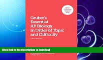 READ BOOK  Gruber s Essential AP Biology: In Order of Topic and Difficulty FULL ONLINE