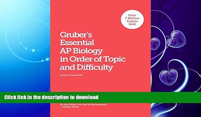 READ BOOK  Gruber s Essential AP Biology: In Order of Topic and Difficulty FULL ONLINE