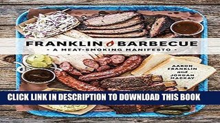 [PDF] Franklin Barbecue: A Meat-Smoking Manifesto Popular Online