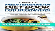 [PDF] Best Mediterranean Diet Book for Beginners: 25 Mediterranean Recipes to Make Your
