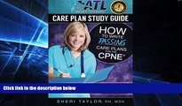Big Deals  Care Plan Study Guide: How to Write Passing Care Plans for the CPNE  Free Full Read