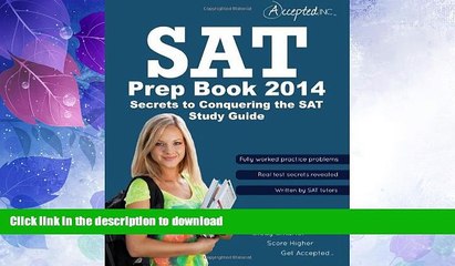 FAVORITE BOOK  SAT Prep Book 2014: Secrets to Conquering the SAT Study Guide FULL ONLINE