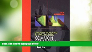 Big Deals  Understanding and Evaluating Common Laboratory Tests  Best Seller Books Best Seller