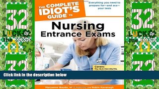 Big Deals  The Complete Idiot s Guide to Nursing Entrance Exams (Complete Idiot s Guides