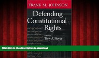 FAVORIT BOOK Defending Constitutional Rights (Studies in the Legal History of the South Ser.) READ