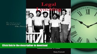 PDF ONLINE Legal Lynching:  The Sad Saga of the Groveland Four FREE BOOK ONLINE