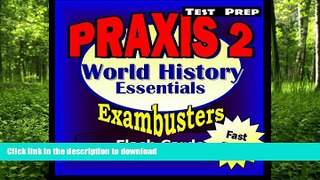 READ BOOK  PRAXIS II History/Social Studies Test Prep Review--Exambusters World History Flash