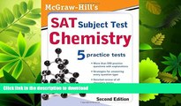 GET PDF  McGraw-Hill s SAT Subject Test: Chemistry, 2ed (McGraw-Hill s SAT Chemistry) FULL ONLINE