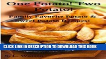 [PDF] One Potato! Two Potato!: Family Favorite Potato   Sweet Potato Recipes! (Southern Cooking