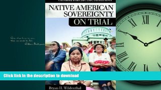 FAVORIT BOOK Native American Sovereignty on Trial: A Handbook with Cases, Laws, and Documents READ