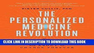 [PDF] The Personalized Medicine Revolution: How Diagnosing and Treating Disease Are About to
