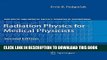 [PDF] Radiation Physics for Medical Physicists (Biological and Medical Physics, Biomedical