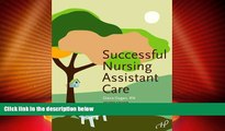 Big Deals  Successful Nursing Assistant Care  Free Full Read Most Wanted