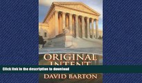 FAVORIT BOOK Original Intent: The Courts, the Constitution,   Religion READ EBOOK
