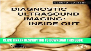 [PDF] Diagnostic Ultrasound Imaging: Inside Out, Second Edition (Biomedical Engineering) Popular