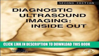 [PDF] Diagnostic Ultrasound Imaging: Inside Out, Second Edition (Biomedical Engineering) Full Online