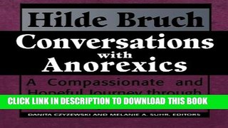 [PDF] Conversations with Anorexics:  A Compassionate and Hopeful Journey through the Therapeutic