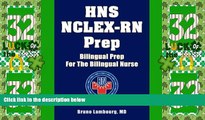 Big Deals  HNS NCLEX-RN Prep: Bilingual Prep For The Bilingual Nurse  Best Seller Books Most Wanted