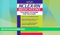 Big Deals  Kaplan NCLEX-RN: Medications You Need to Know for the Exam  Best Seller Books Best Seller