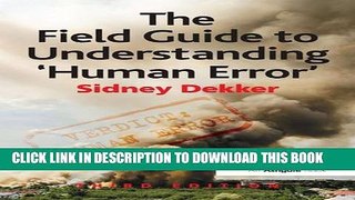 [PDF] The Field Guide to Understanding  Human Error Full Online