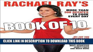 [PDF] Rachael Ray s Book of 10: More Than 300 Recipes to Cook Every Day Full Collection