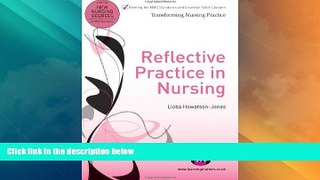 Big Deals  Reflective Practice in Nursing (Transforming Nursing Practice Series)  Free Full Read