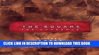 [PDF] The Square: Sweet (Square: the Cookbook) Full Collection