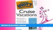 FAVORITE BOOK  The Complete Idiot s Travel Guide to Cruise Vacations (Complete Idiot s Guides)