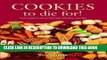 [PDF] Cookies to Die For! (Cookbooks to Die For) Full Collection