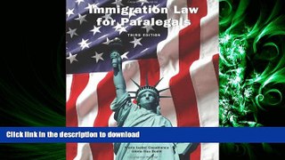 READ THE NEW BOOK Immigration Law for Paralegals READ EBOOK